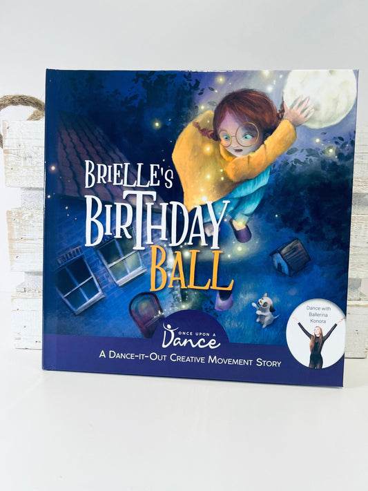 Creative Movement Book-Story Kit-Dance Book-Brielle’s Birthday Ball: A Dance-It-Out Creative Movement Story for Young Movers-