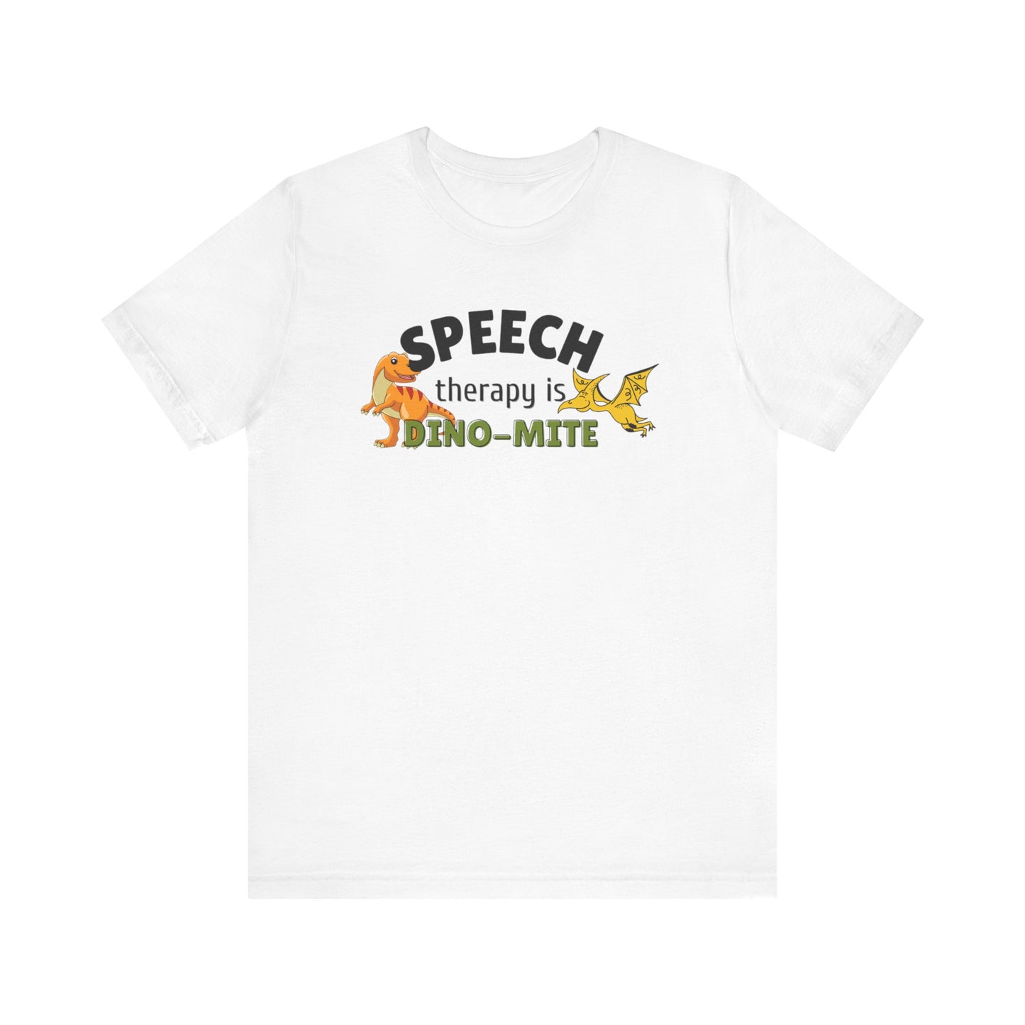 SLP T Shirt Seech Therapy is DINO MITE shirt SLP meme Gift for Speech therapist