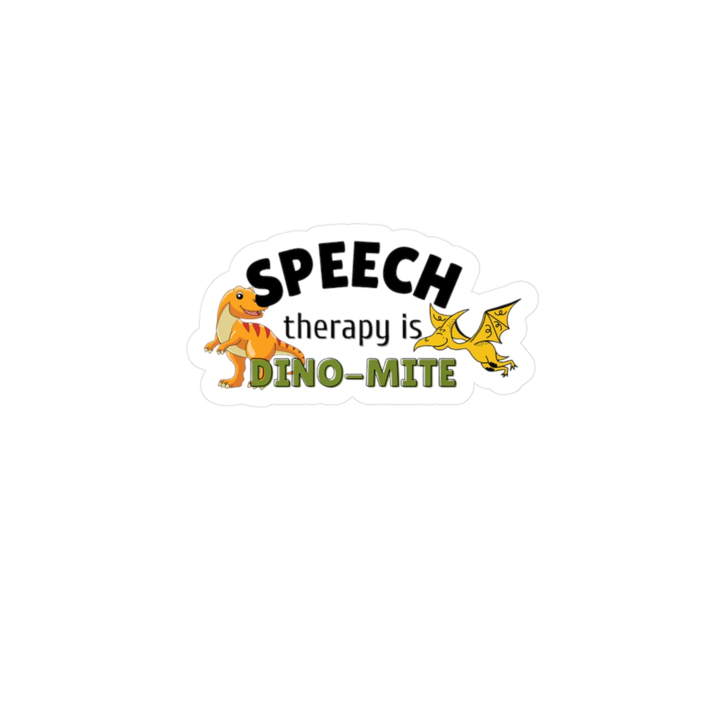 SLP Sticker Speech Therapy is DINO MITE  slp meme Therapy room decor slp water bottle sticker