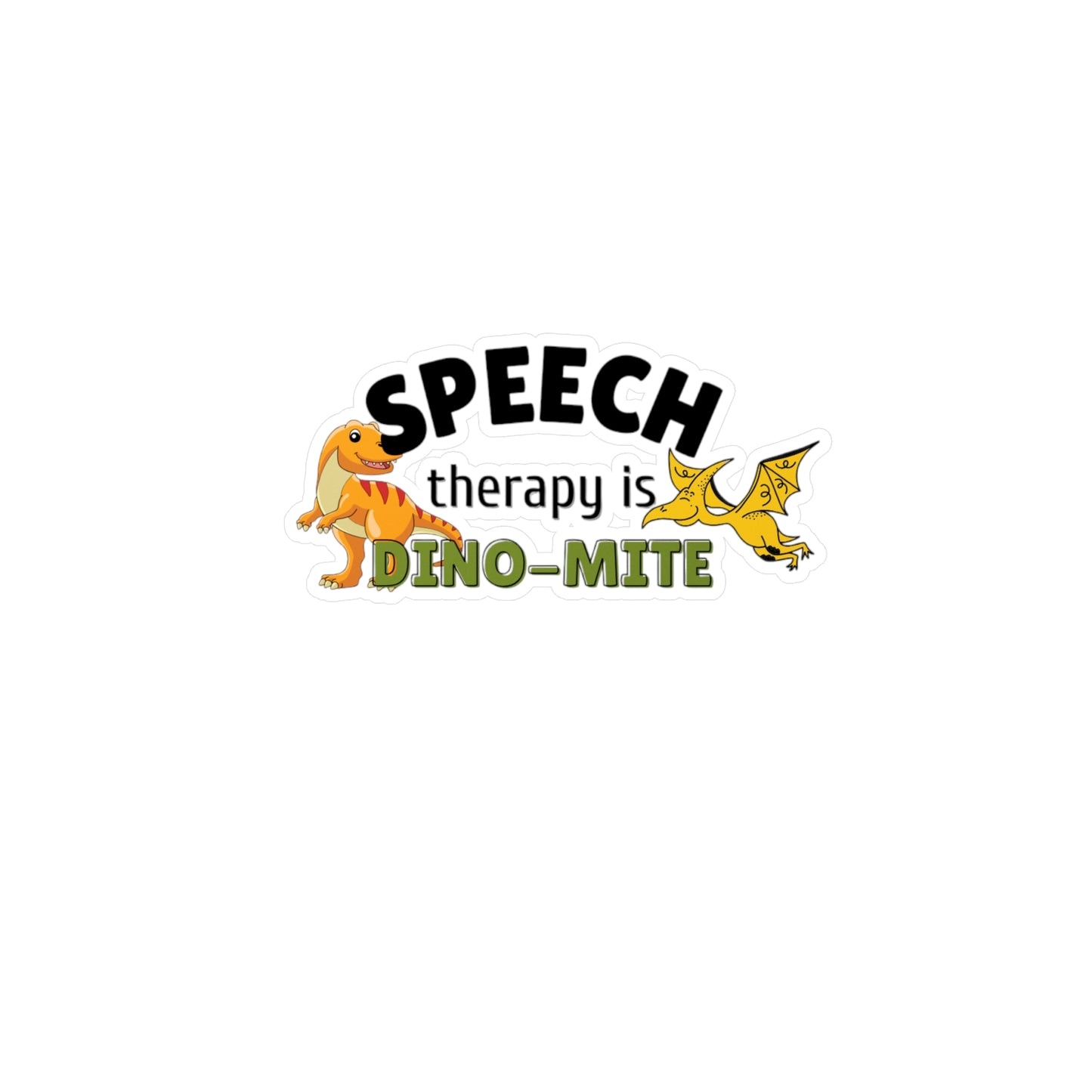 SLP Sticker Speech Therapy is DINO MITE  slp meme Therapy room decor slp water bottle sticker