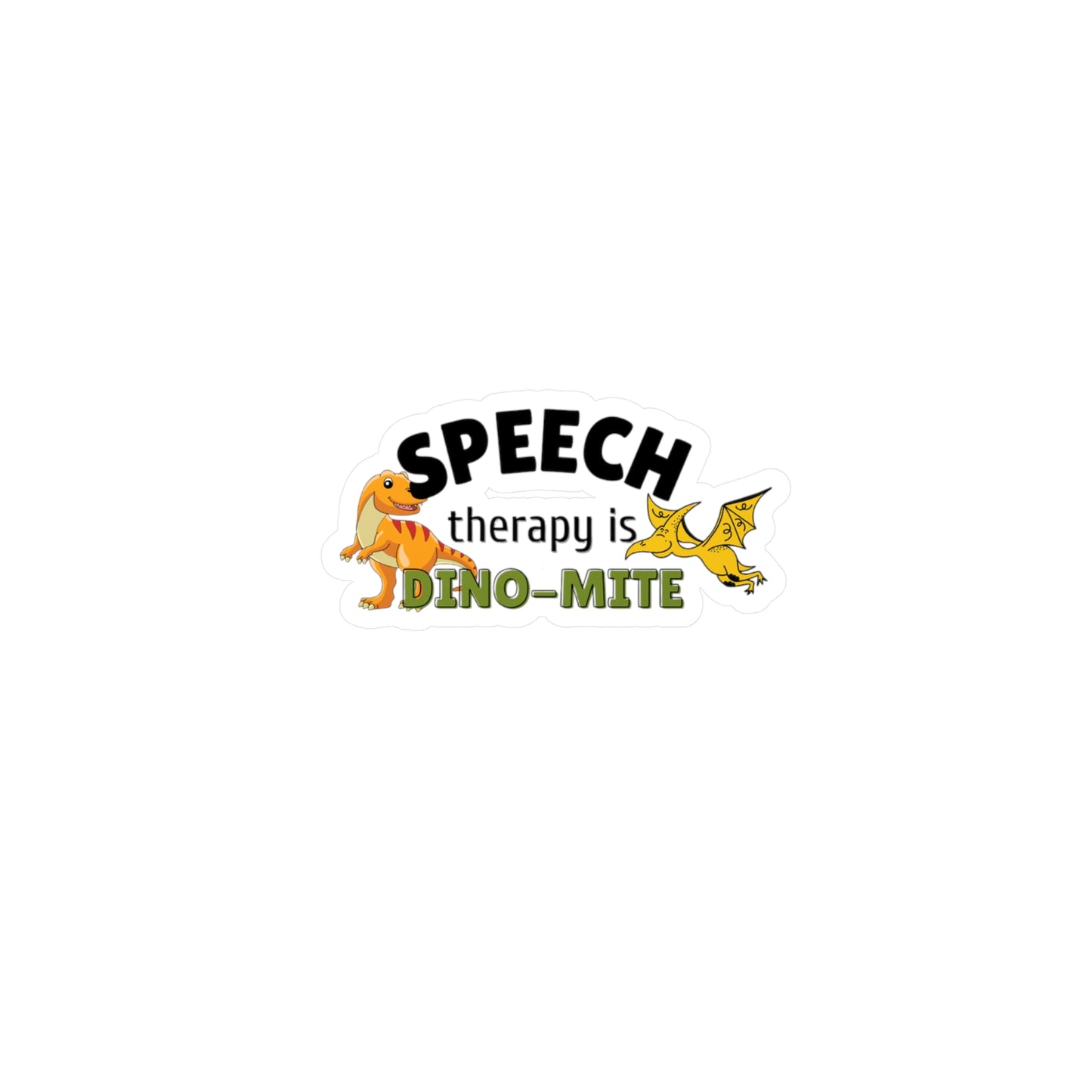 SLP Sticker Speech Therapy is DINO MITE  slp meme Therapy room decor slp water bottle sticker