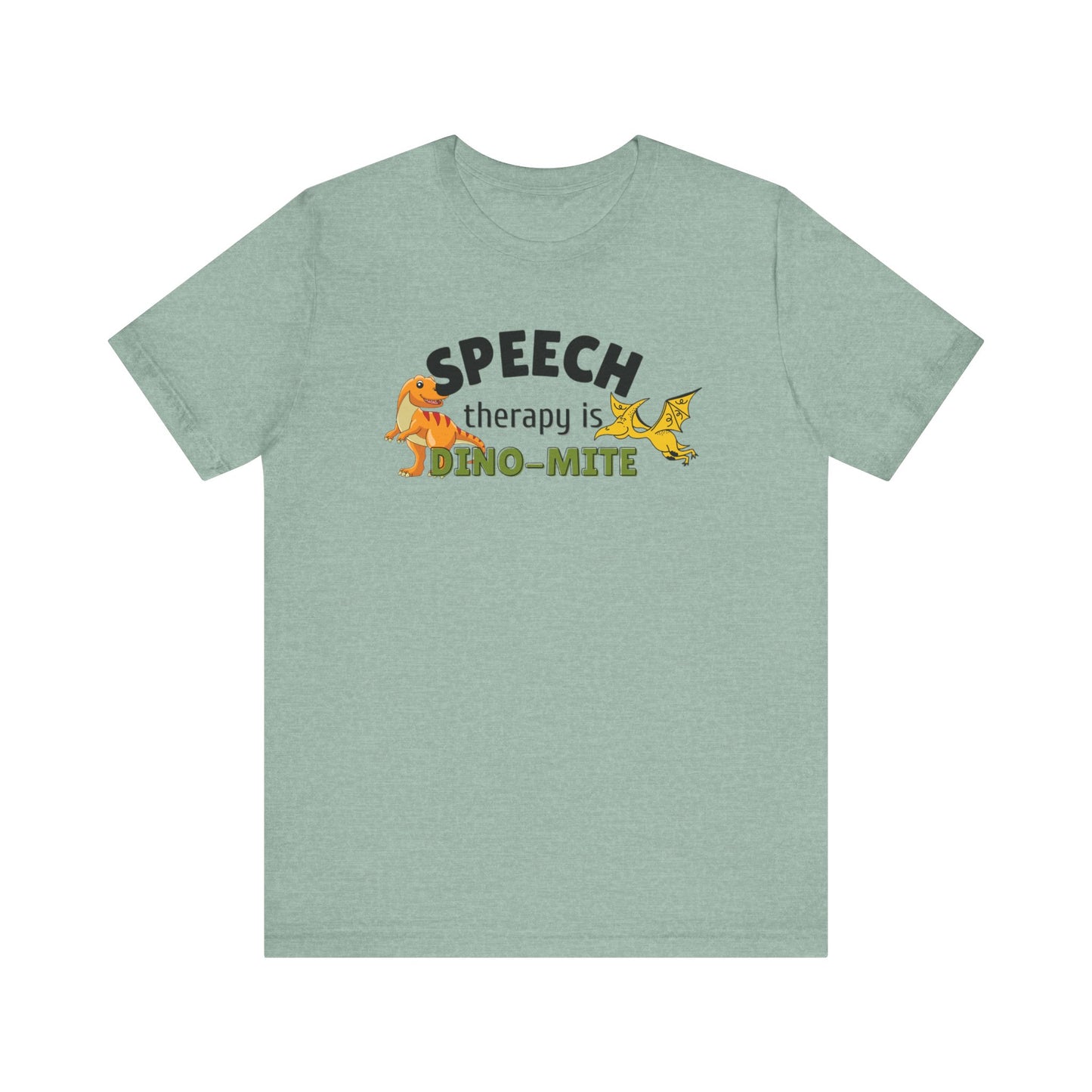 SLP T Shirt Seech Therapy is DINO MITE shirt SLP meme Gift for Speech therapist