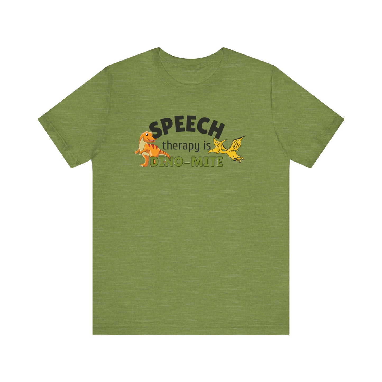 SLP T Shirt Seech Therapy is DINO MITE shirt SLP meme Gift for Speech therapist