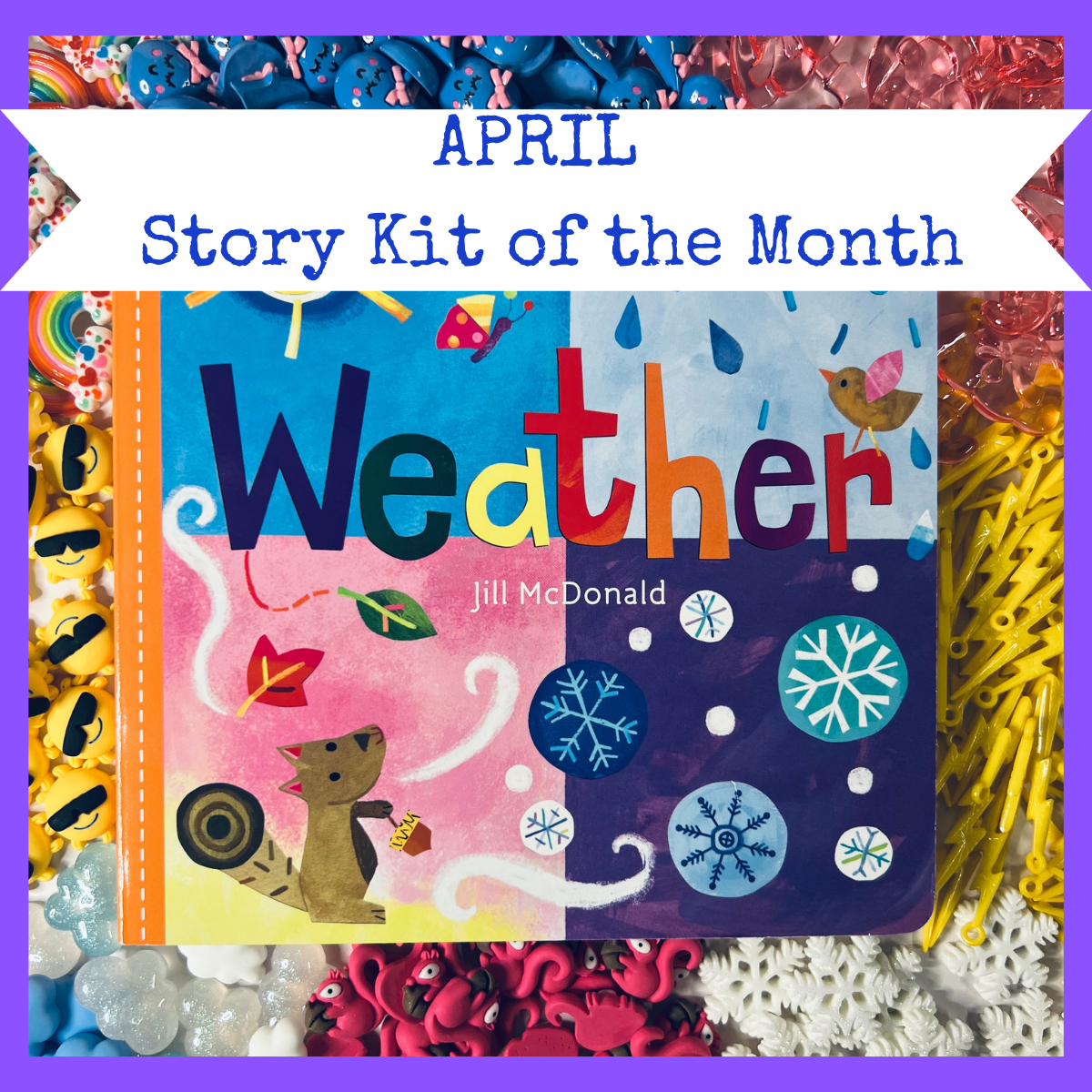April Story Crate of Month APRIL Book and Story Objects WEATHER story kit Sensory Play Speech Activities & More Speech and Smile-Speech Therapy