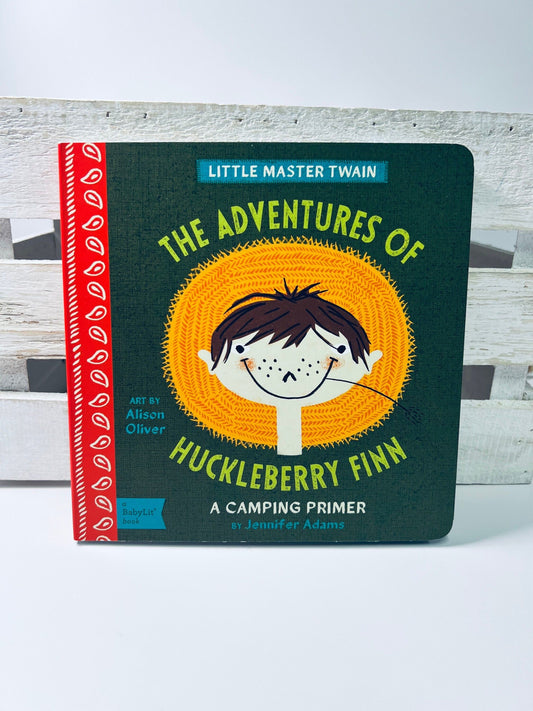 The Adventures of Huckleberry Finn-KidLit-Babylit-Childrens Book-Preschool Book-Books for Speech Therapy-Camping Primer Book