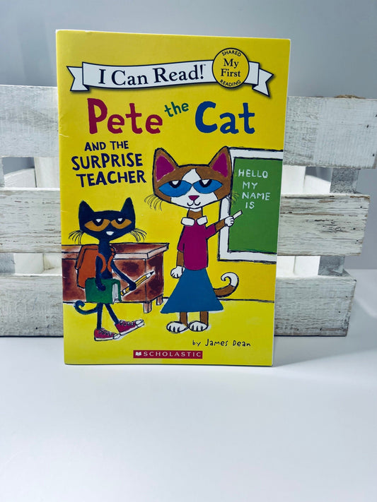 Pete the Cat Book - Pete the Cat and the Surprise Teacher Level Reader Book