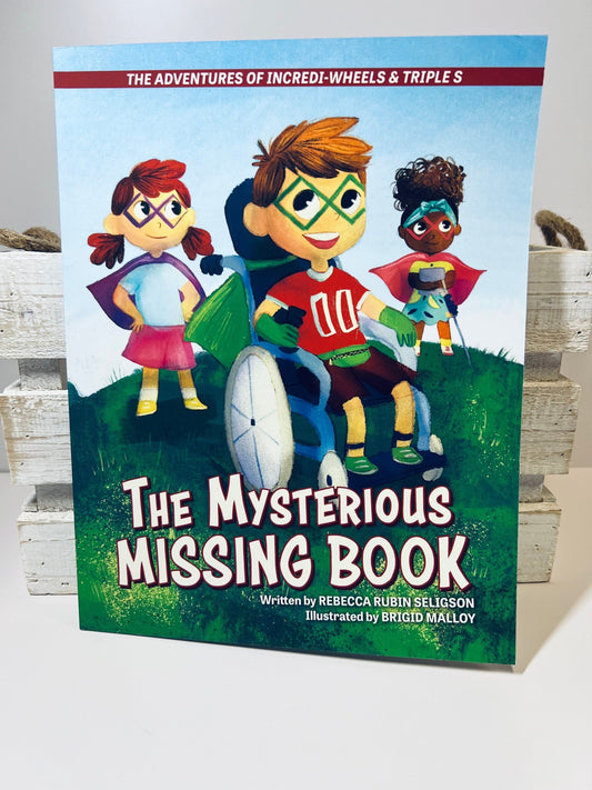 Children's Book-Wheelchair Book-Inclusive Book-The Adventures of Incredi-Wheels and Triple S: The Mysterious Missing Book